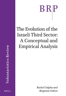 The Evolution of the Israeli Third Sector: A Conceptual and Empirical Analysis - Calipha, Rachel, and Gidron, Benjamin