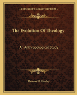 The Evolution Of Theology: An Anthropological Study