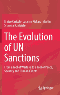 The Evolution of Un Sanctions: From a Tool of Warfare to a Tool of Peace, Security and Human Rights