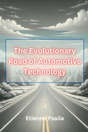 The Evolutionary Road of Automotive Technology