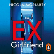 The Ex-Girlfriend: The twisted dark thriller from the author of The Fifth Letter