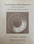 The Excavation of Khok Phanom Di, Volume 1