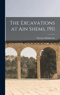 The Excavations at Ain Shems, 1911