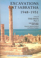The Excavations at Sabratha, 1948-1951: Finds - Fulford, M. G. (Volume editor), and Tomber, Roberta (Volume editor)