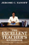 The Excellent Teacher's Handbook: Exercises to Take Your Teaching to a Higher Level