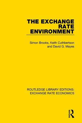 The Exchange Rate Environment - Brooks, Simon, and Cuthbertson, Keith, and Mayes, David G