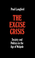 The Excise Crisis - Society and Politics in the Age of Walpole