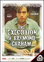 The Execution of Raymond Graham - Daniel Petrie, Sr.