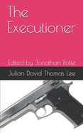 The Executioner: Edited by Jonathan Rolfe