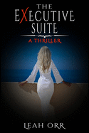 The Executive Suite: A Thriller Novella