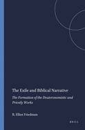 The Exile and Biblical Narrative: The Formation of the Deuteronomistic and Priestly Works