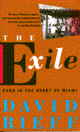 The Exile: Cuba in the Heart of Miami