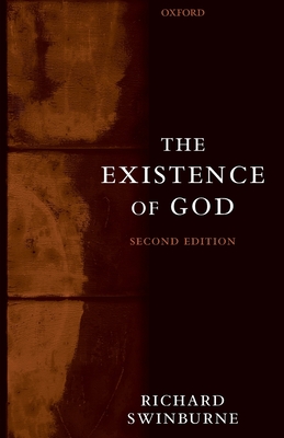 The Existence of God - Swinburne, Richard