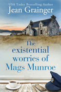 The Existential Worries of Mags Munroe
