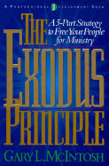The Exodus Principle: A 5-Part Strategy to Free Your People for Ministry