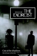 The "Exorcist": Out of the Shadows