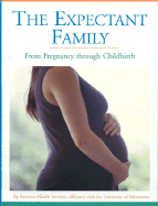 The Expectant Family: From Pregnancy Through Childbirth