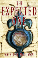 The Expected One: Book One of the Magdalene Line