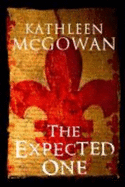 The Expected One - McGowan, Kathleen