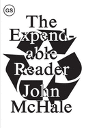 The Expendable Reader: Articles on Art, Architecture, Design and Media 1951-1979