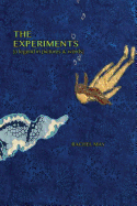 The Experiments (a Legend in Pictures & Words)