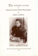 The expert guide to dating Victorian family photographs