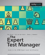 The Expert Test Manager: Guide to the ISTGB Expert Level Certification
