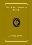The Explorer's Guide to Swords
