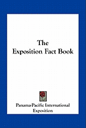 The Exposition Fact Book