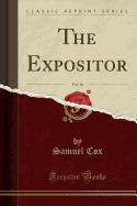 The Expositor, Vol. 10 (Classic Reprint)