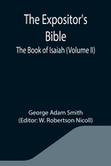 The Expositor's Bible: The Book of Isaiah (Volume II)
