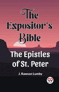 The Expositor'S Bible The Epistles Of St. Peter