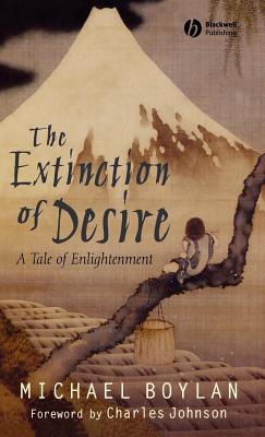 The Extinction of Desire: A Tale of Enlightenment - Boylan, Michael