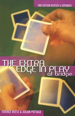 The Extra Edge in Play at Bridge - Reese, Terence, and Pottage, Julian