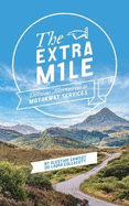 The Extra Mile: Delicious alternatives to Motorway Services in England, Scotland and Wales