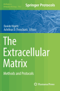 The Extracellular Matrix: Methods and Protocols