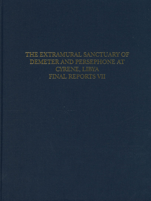 The Extramural Sanctuary of Demeter and Persephone at Cyrene, Libya, Final Reports, Volume VII: The Corinthian Pottery - Kocybala, Arcadia