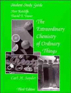 The Extraordinary Chemistry of Ordinary Things, Student Study Guide