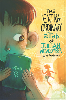 The Extraordinary Etab of Julian Newcomber - Seese, Michael