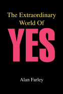 The Extraordinary World of Yes