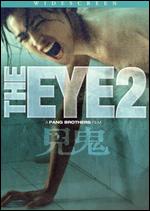 The Eye 2 - Danny Pang; Oxide Pang Chun