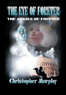 The Eye of Forever: The Annals of Forever
