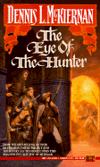 The Eye of the Hunter - McKiernan, Dennis L