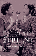The eye of the serpent : an introduction to Tamil cinema