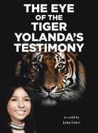 The Eye of the Tiger: Yolanda's Testimony