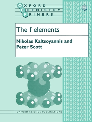The F Elements - Kaltsoyannis, Nikolas, and Scott, Peter