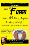 The "f" Factor- Your #1 Hang Up to Losing Weight!
