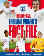 The FA Official England Women's Fact File: Read the stories of the mighty Lionesses. Updated for 2023