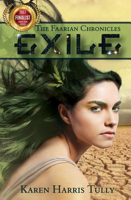 The Faarian Chronicles: Exile - Tully, Karen Harris