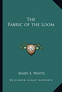 The Fabric of the Loom